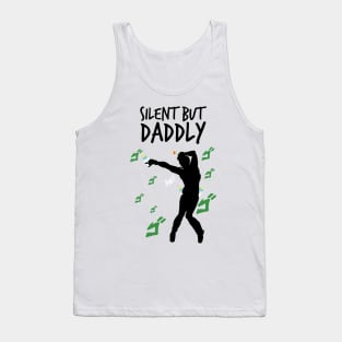 Silent but daddly funny edition 04 Tank Top